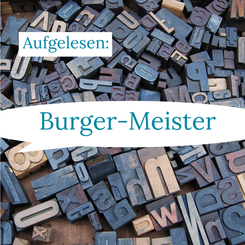 Aufgelesen: Burger-Meister